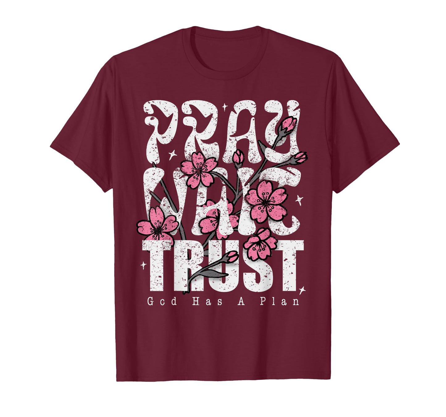 Pray Wait Trust God Has A Plan Christian Faith T-Shirt