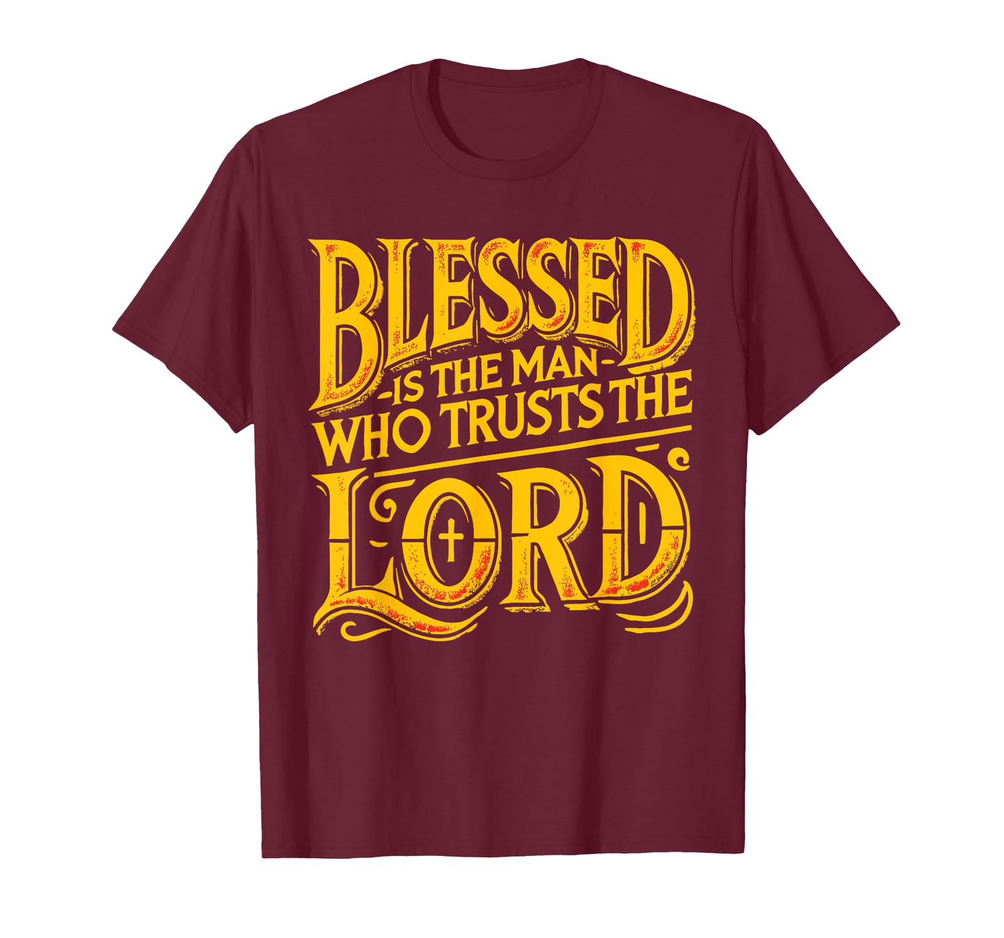 Bible Scripture Verse Jeremiah 17:7 christian men T-Shirt