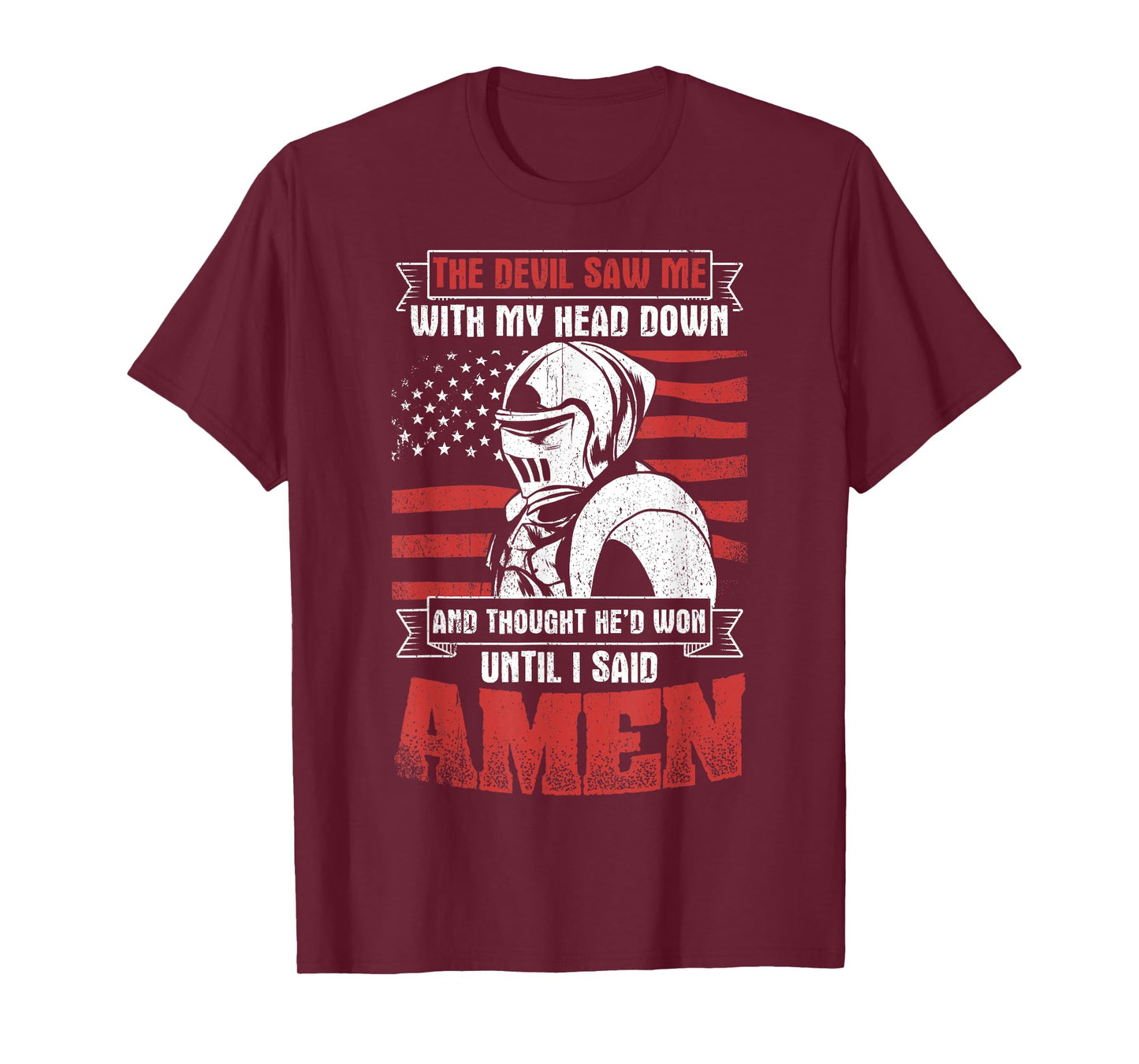 The Devil Saw Me With My Head Down Thought He'D Won T-Shirt
