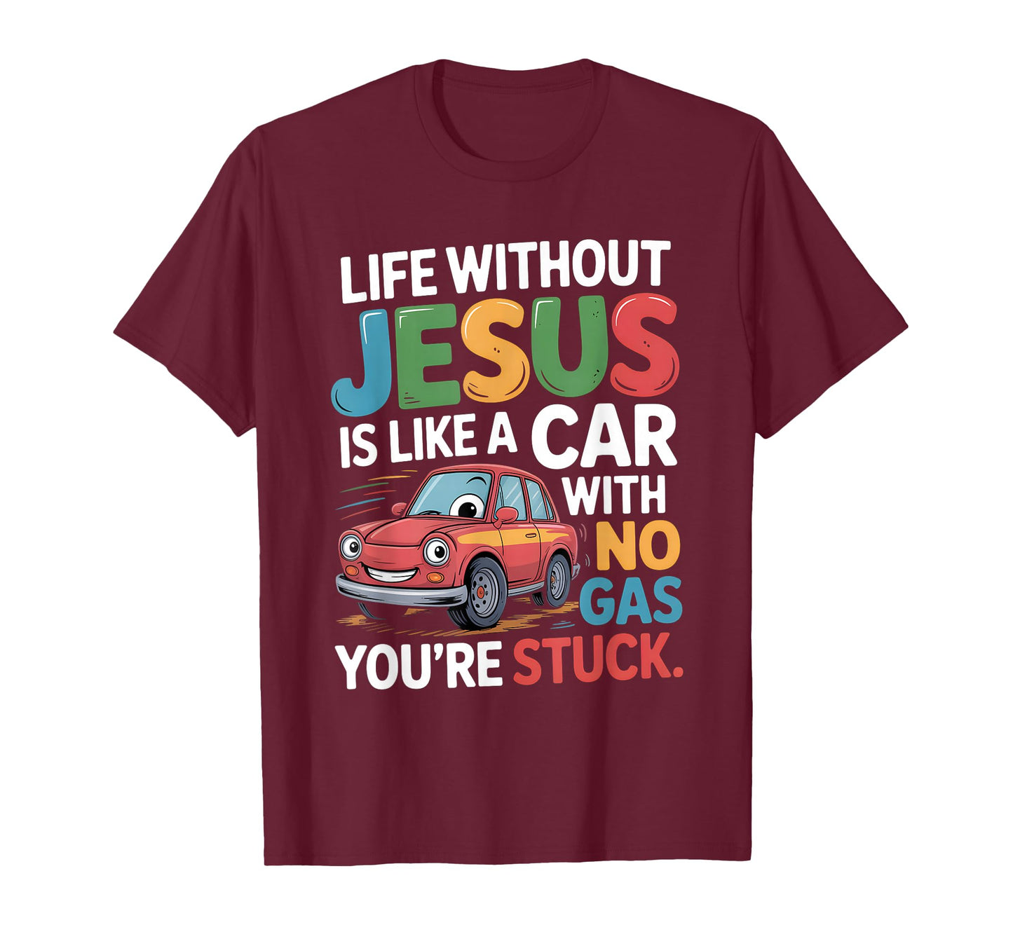 Life Without Jesus Funny Christian Religious Faith T-Shirt