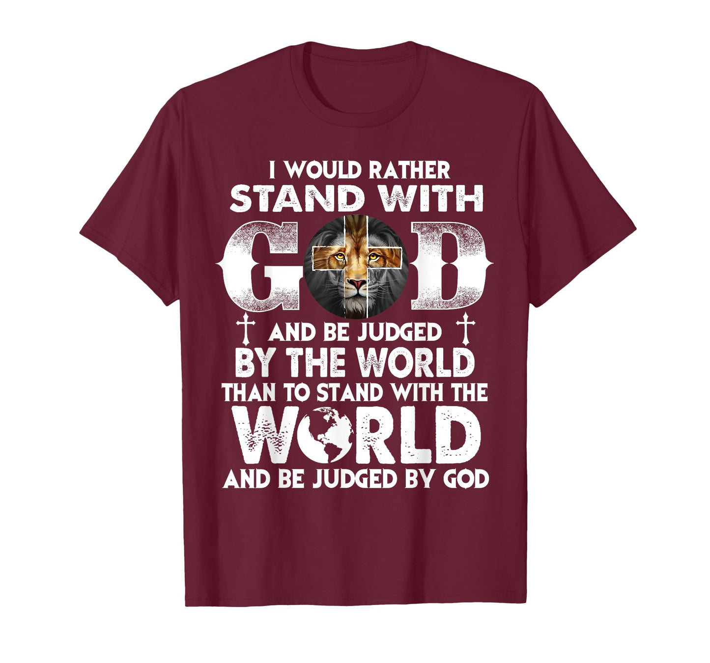 Christians I Would Rather with My God Lion Jesus T-Shirt