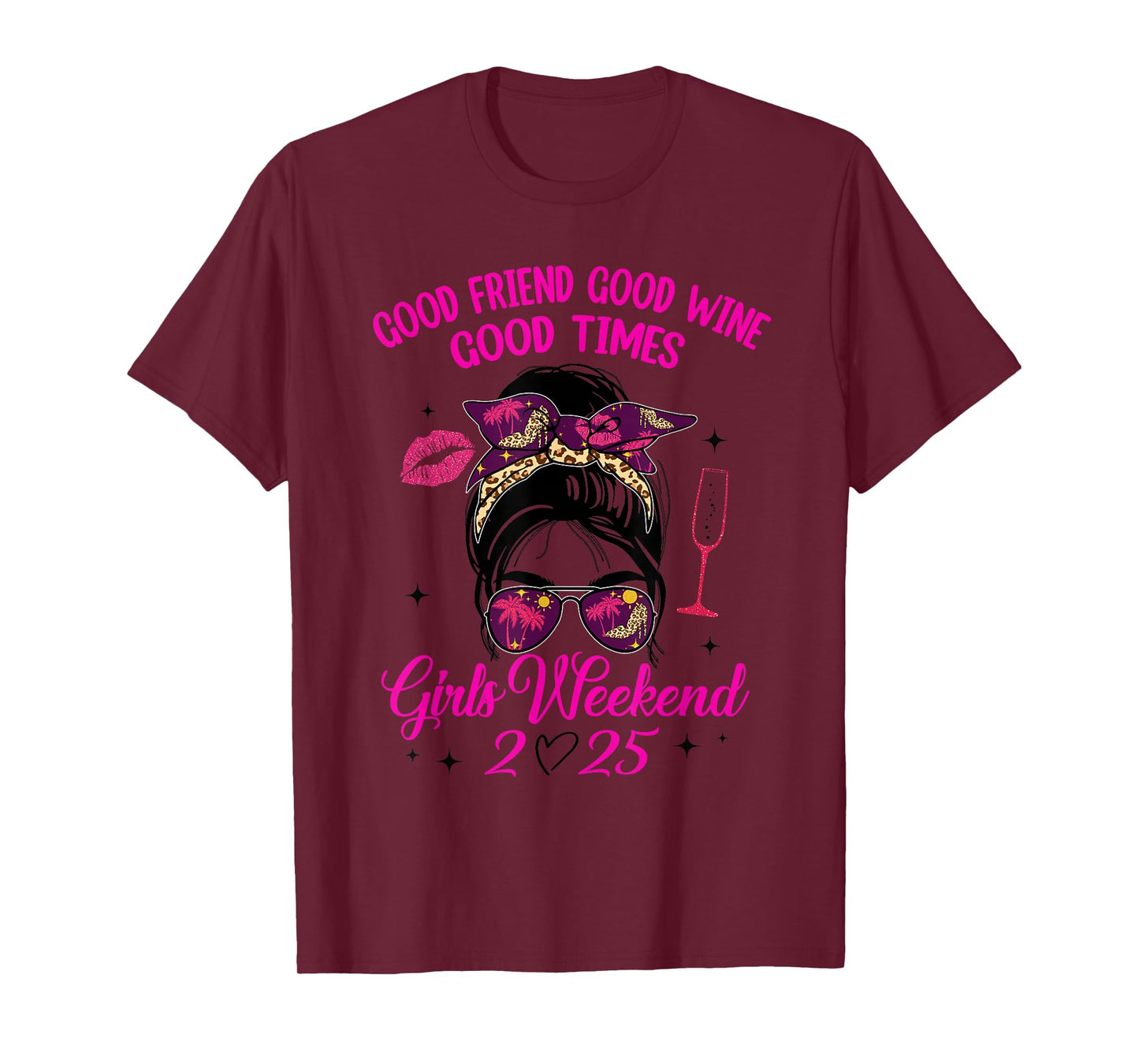 Girls Weekend 2025 Good Time Wine Vacay Best Friends Trip T-Shirt