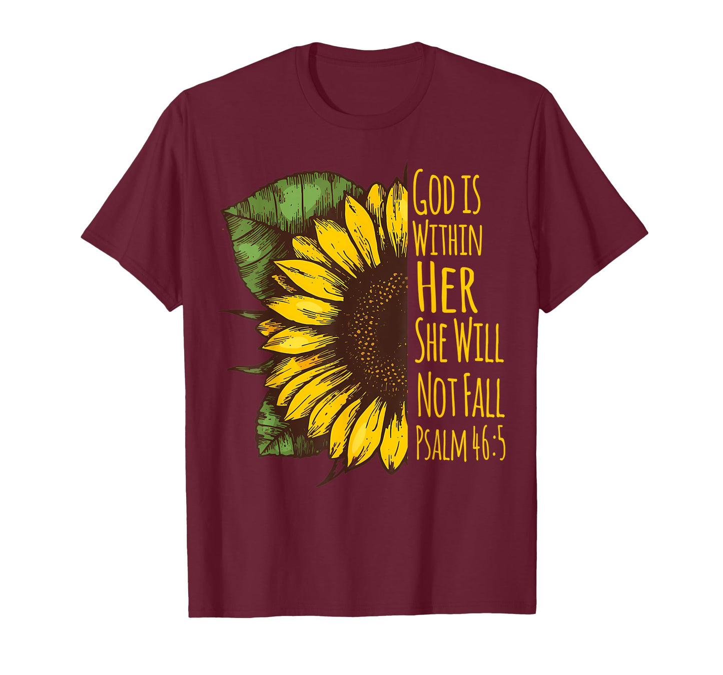 God Is Within Her She Will Not Fall Psalm 46:5 Christ Quote T-Shirt
