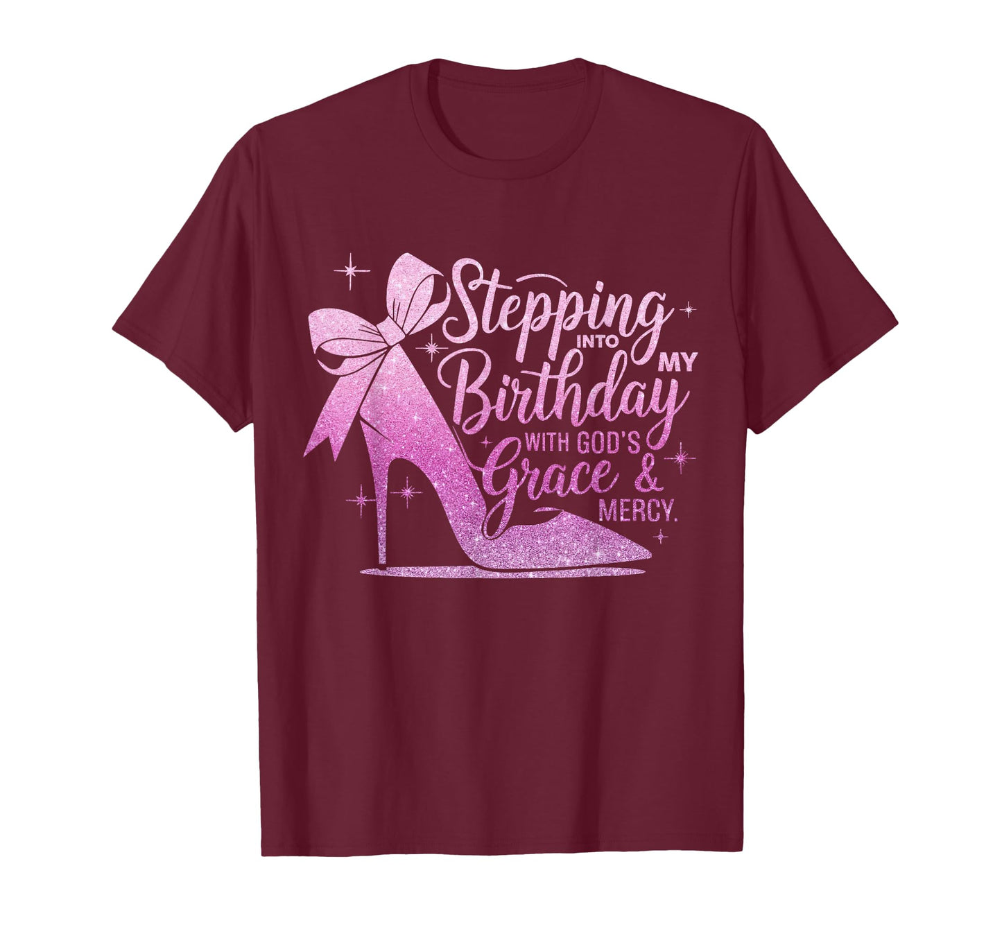 Stepping Into My August Birthday with God's Grace & Mercy T-Shirt
