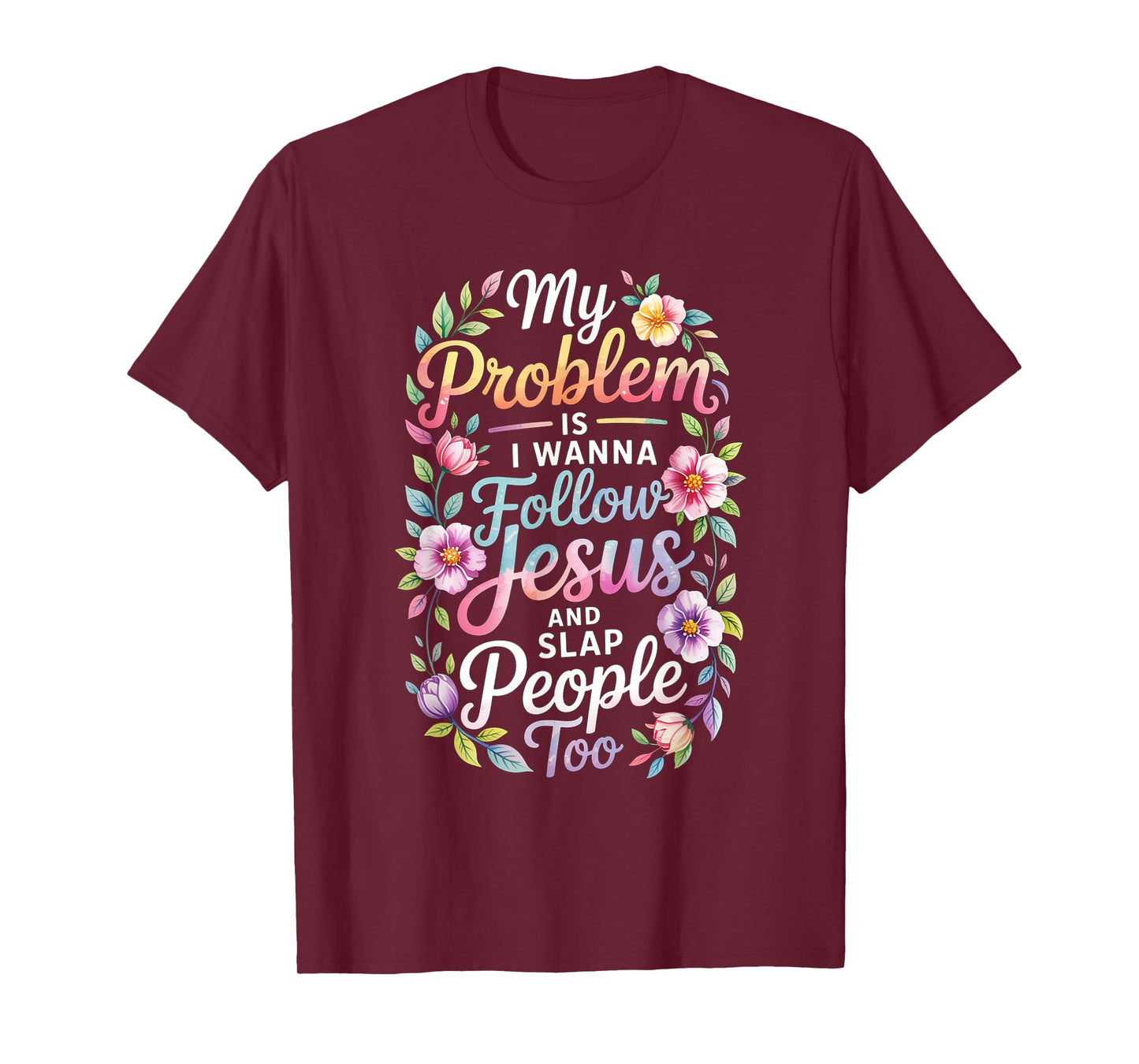 Funny Jesus Christ Religious Christian Believer Christianity T-Shirt