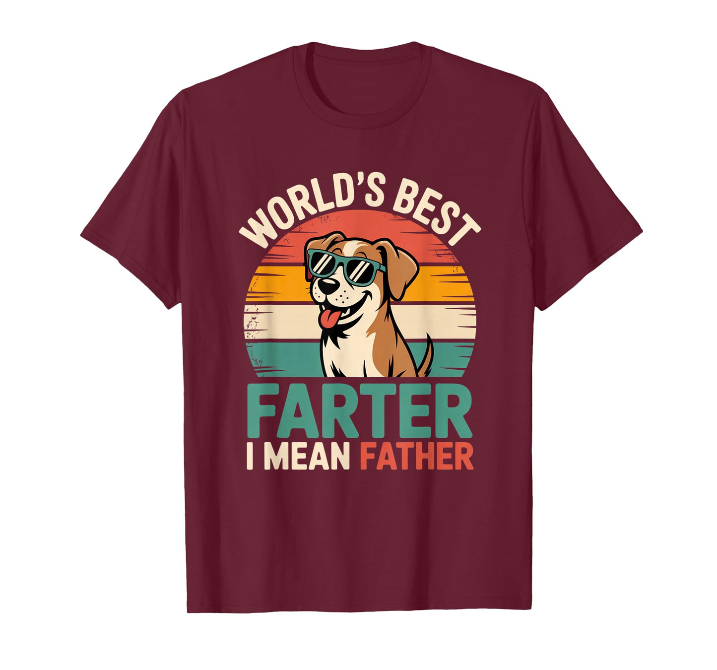 World's Best Farter I Mean Father Fathers Day Funny Dad Dog T-Shirt
