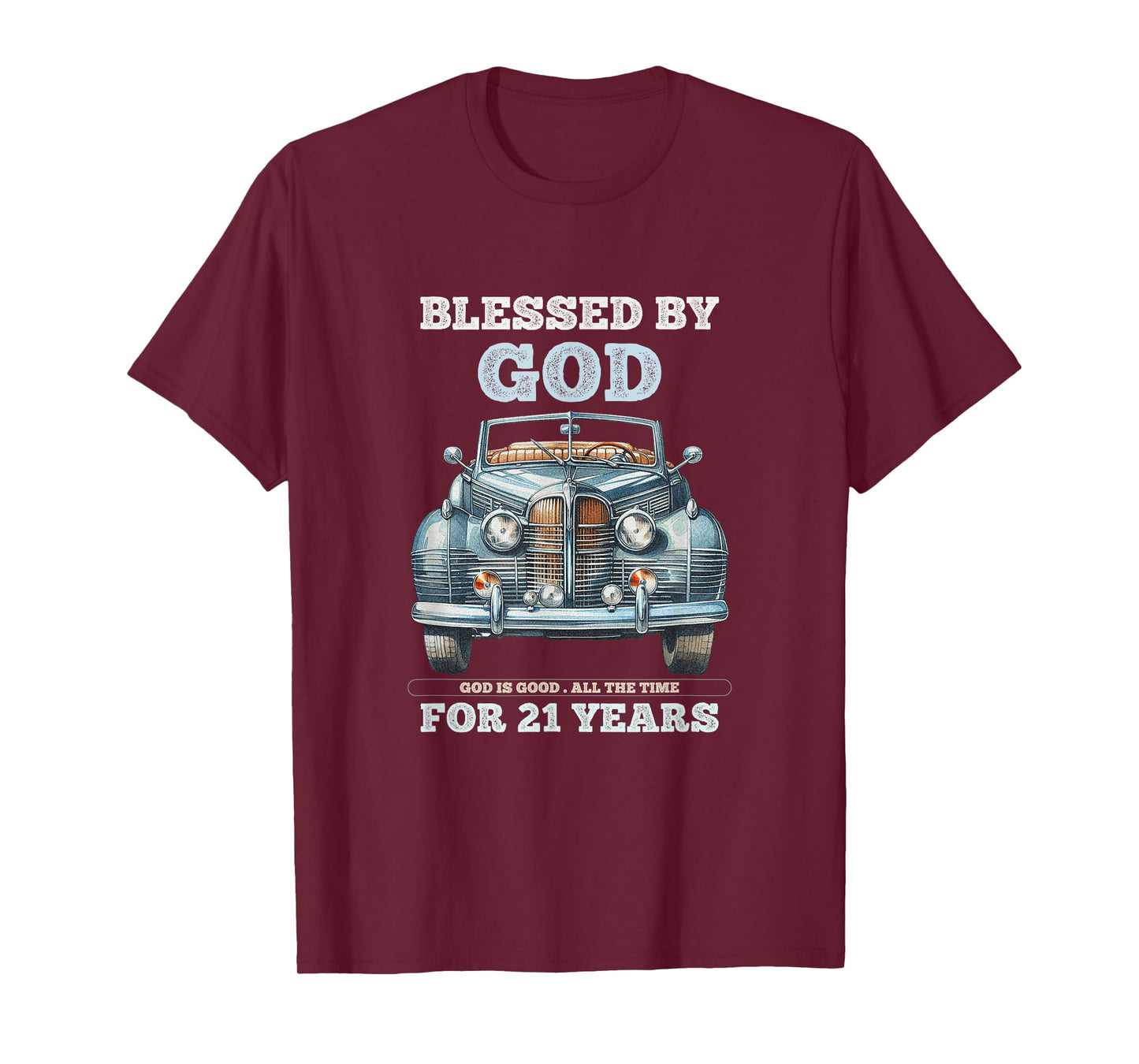Blessed by God for 21 Years Old Vintage Car 21st Birthday T-Shirt