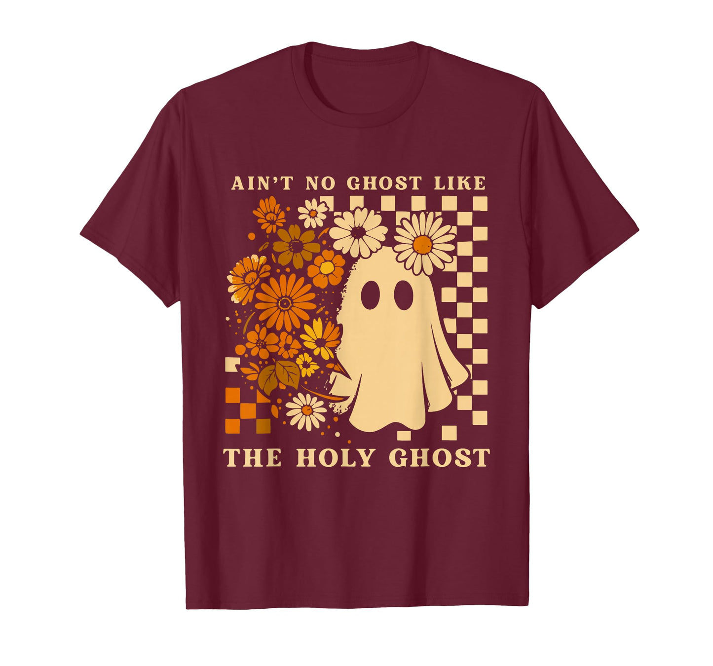Ain't No Ghost Like The Holy Ghost Jesus Christian Halloween T-Shirt