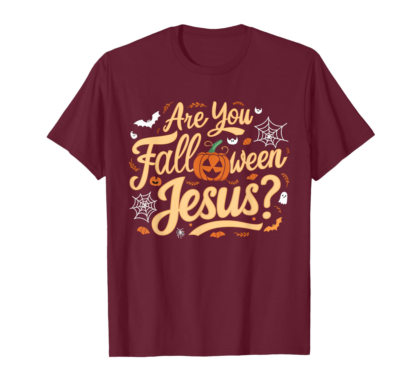Are You Falloween Jesus Godly Halloween Matthew Bible Verse T-Shirt