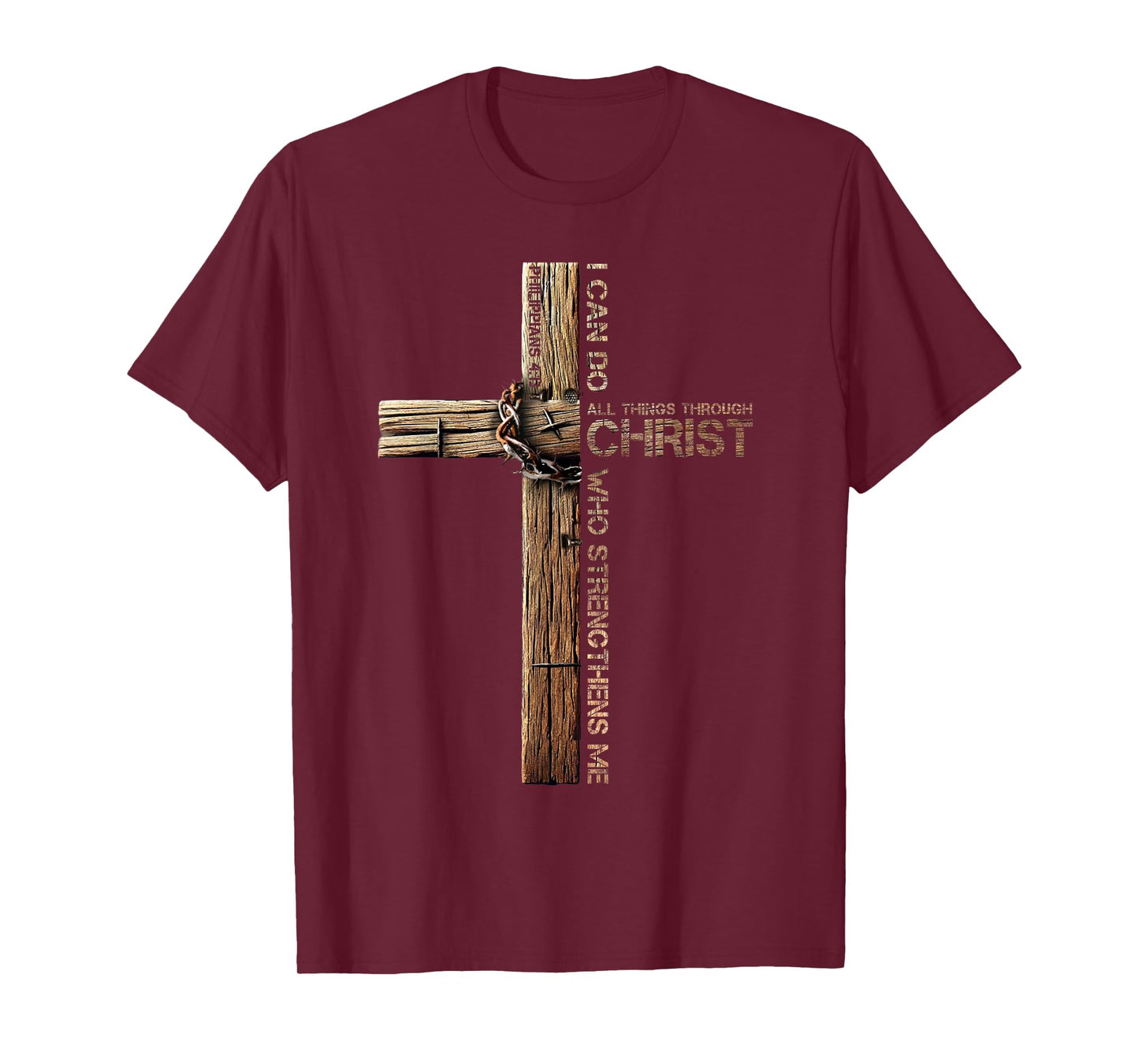 I Can Do All Things Through Christ, Cross Jesus Christian T-Shirt