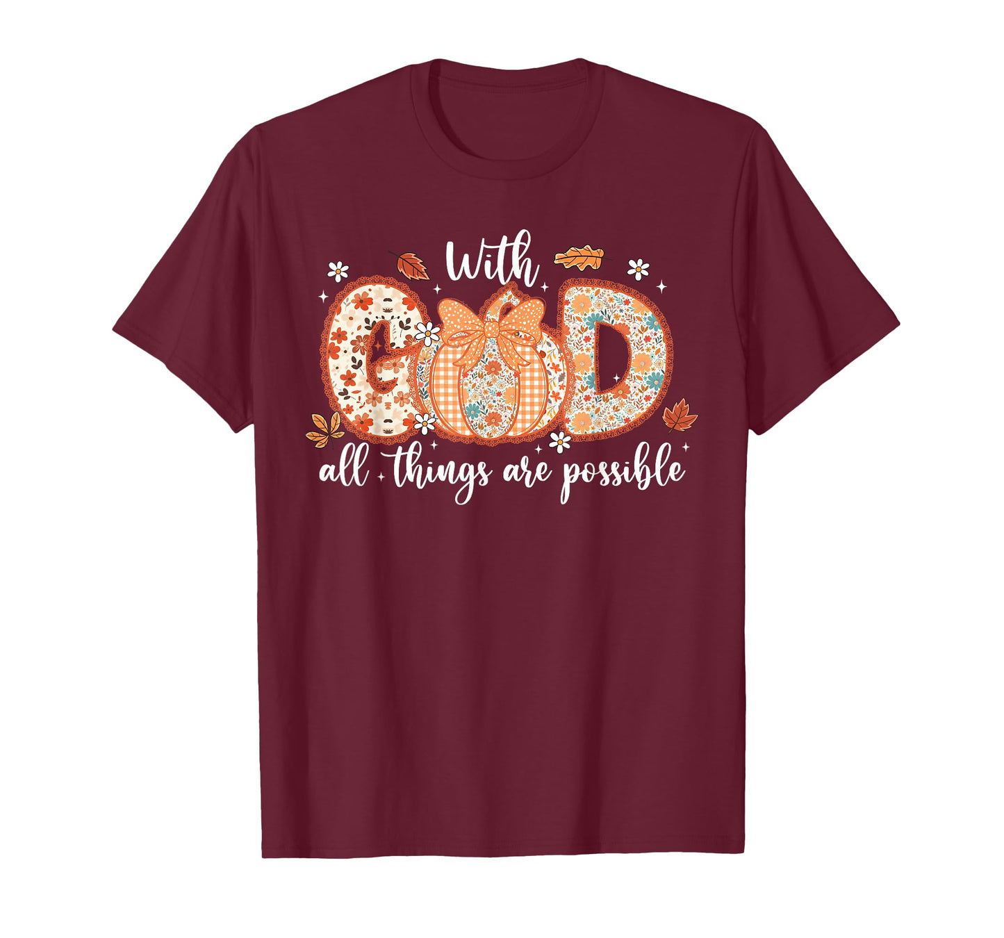 with God All Things are Possible Coquette Pumpkin Christian T-Shirt
