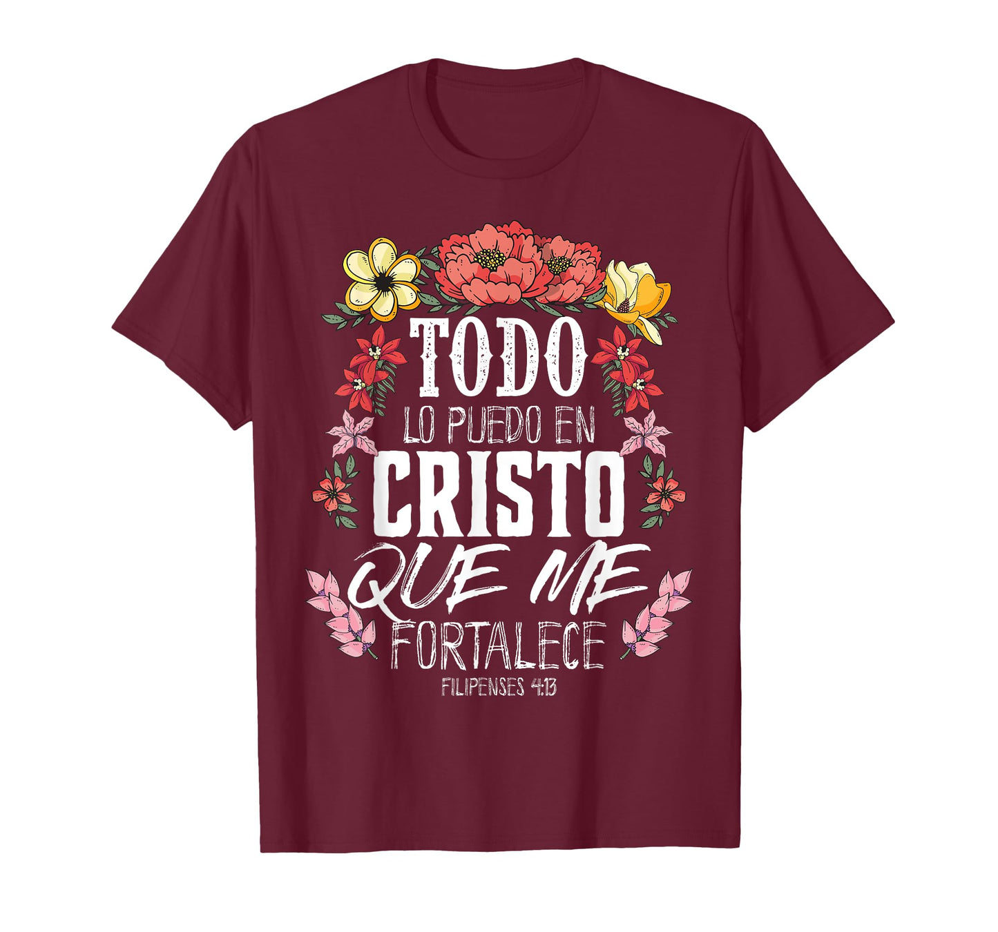 Philippians 4:13 Spanish Christian Bible Verse Jesus Christ T-Shirt