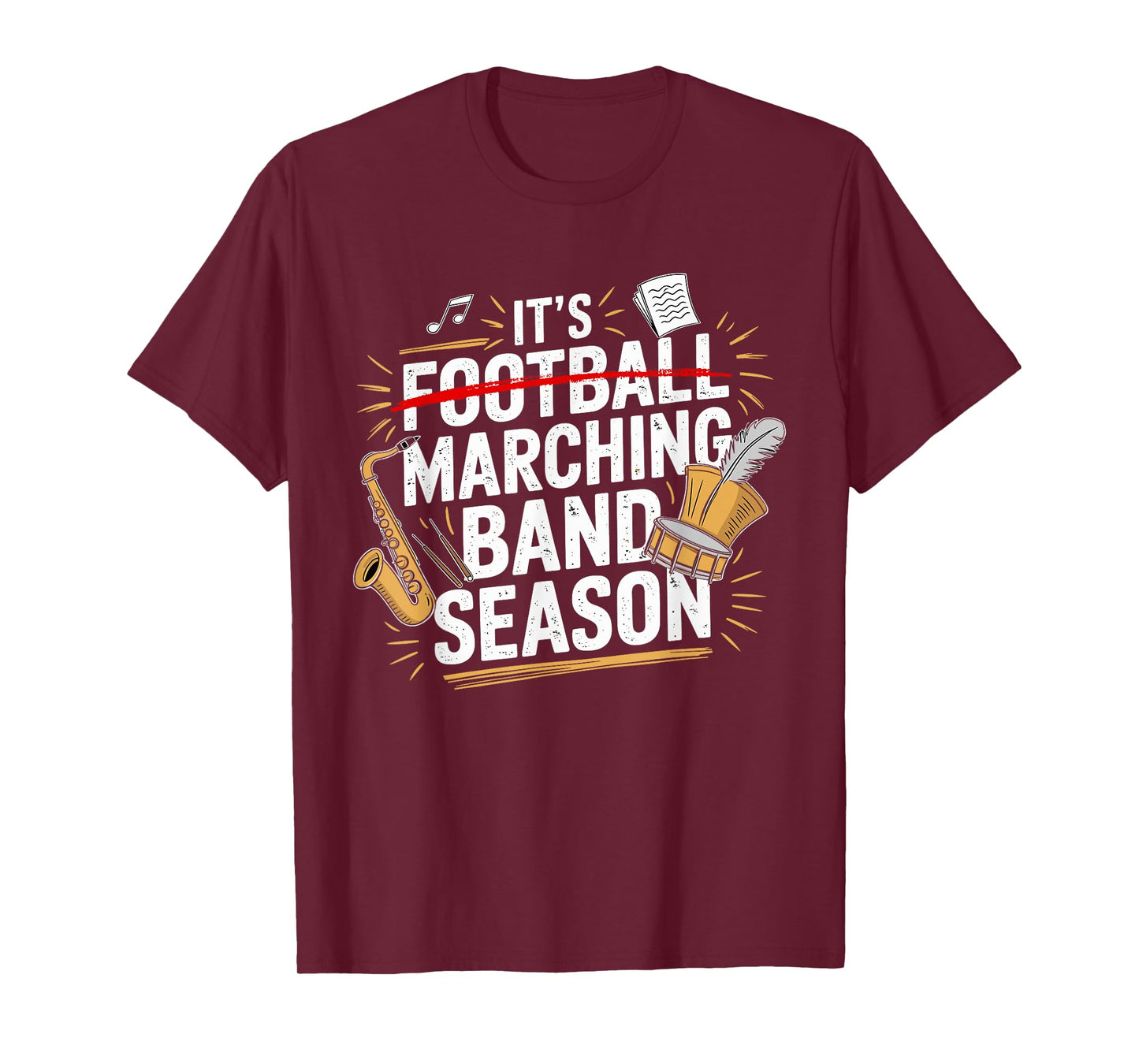 It's Marching Band Season Funny Musician Band Lover Quote T-Shirt