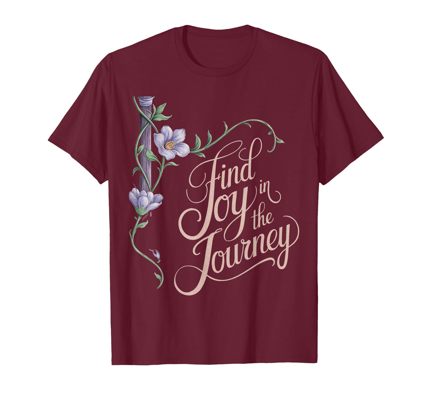 Find Joy in the Journey Design T-Shirt