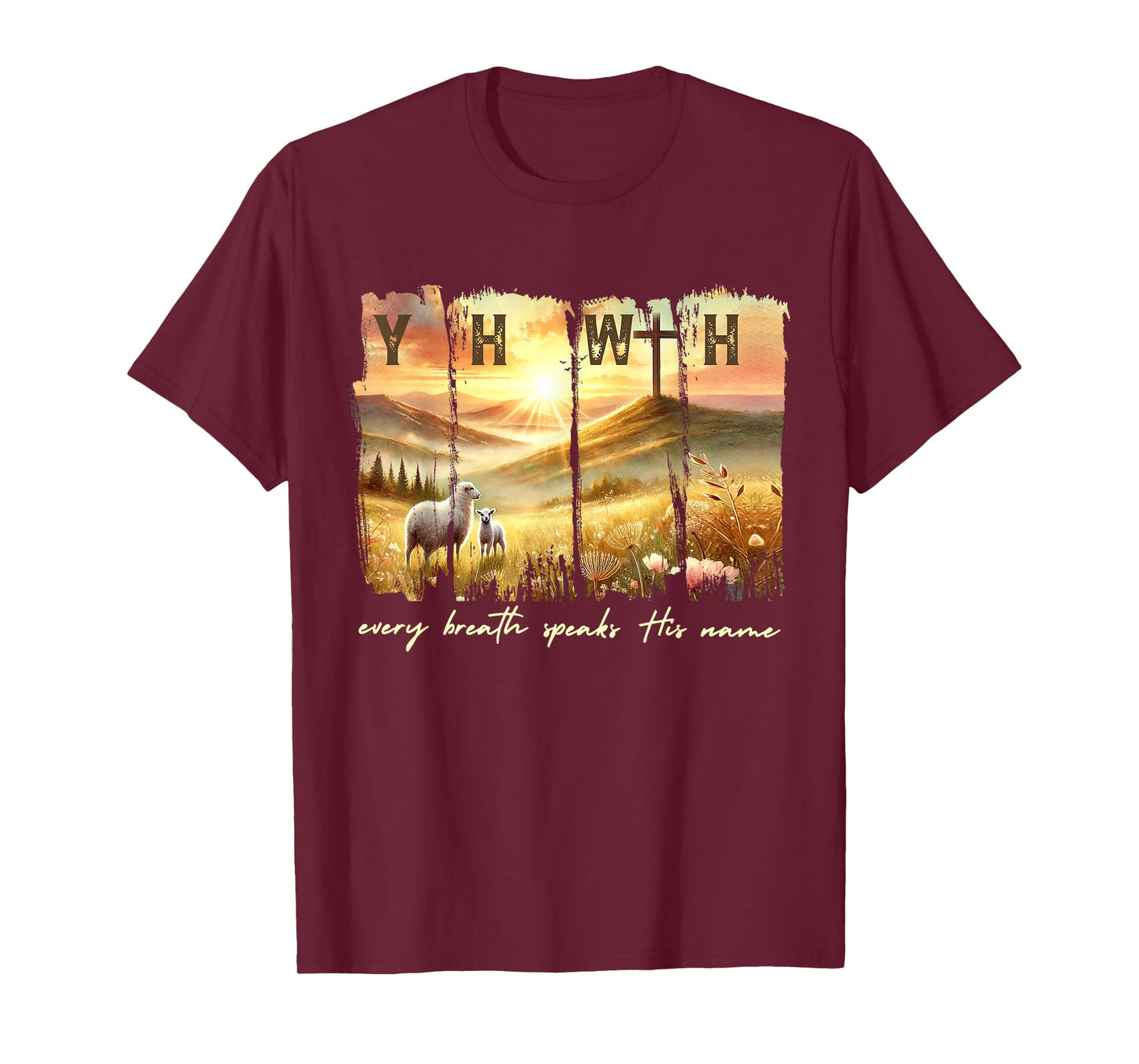 YHWH Every Breath Speaks His Name New Baptism Christian T-Shirt