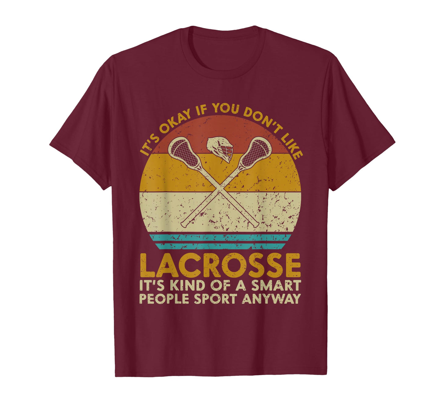 It's Okay If You Don't Like Lacrosse Funny Vintage Lacrosse T-Shirt