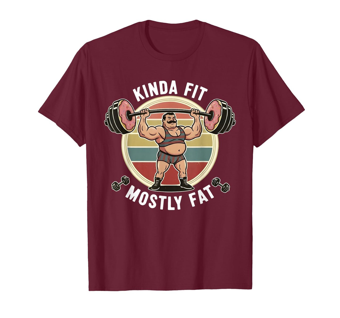 Kinda Fit Mostly Fat Funny Gym Workout Sarcastic Fitness Men T-Shirt