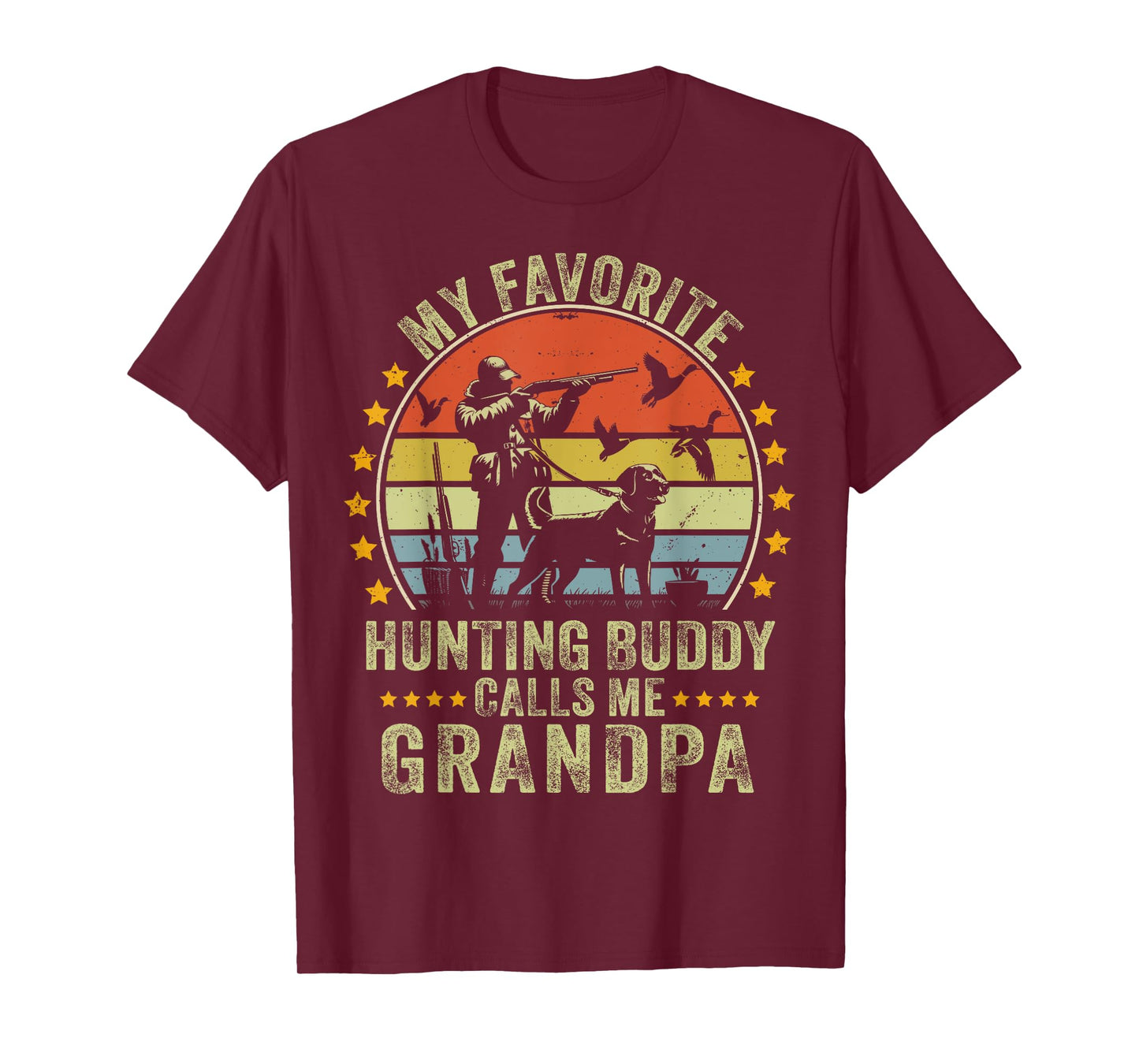 My Favorite Hunting Buddy Calls Me Grandpa Funny Hunting T-Shirt