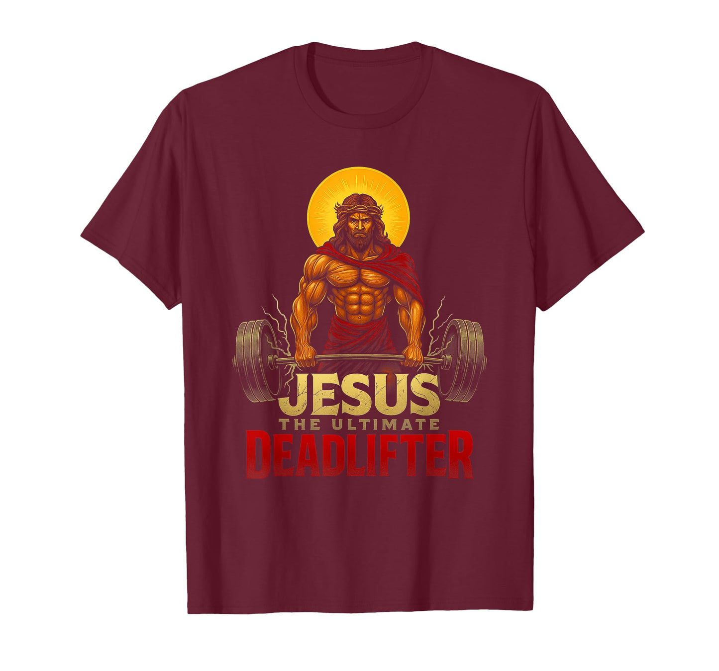 Christian Workout Jesus The Ultimate Deadlifter (Back) T-Shirt
