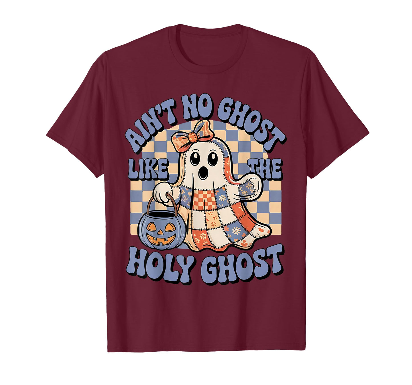 Ain't No Ghost Like The Holy Ghost Funny Christian Halloween T-Shirt