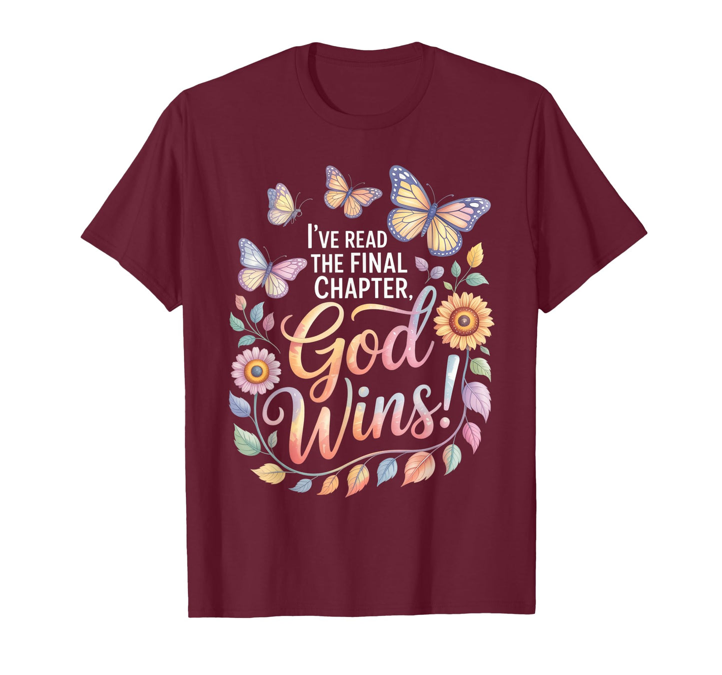 I've Read The Final Chapter God Wins Christian Faith T-Shirt