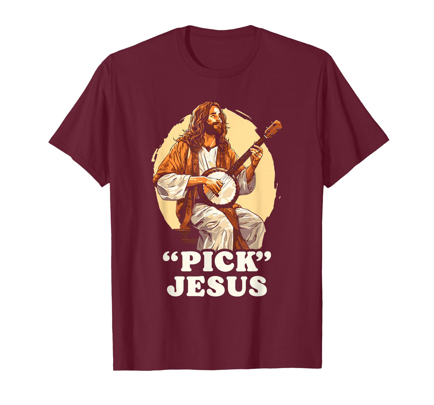 "Pick" Jesus Christ Funny Banjo Music Festival Christian T-Shirt