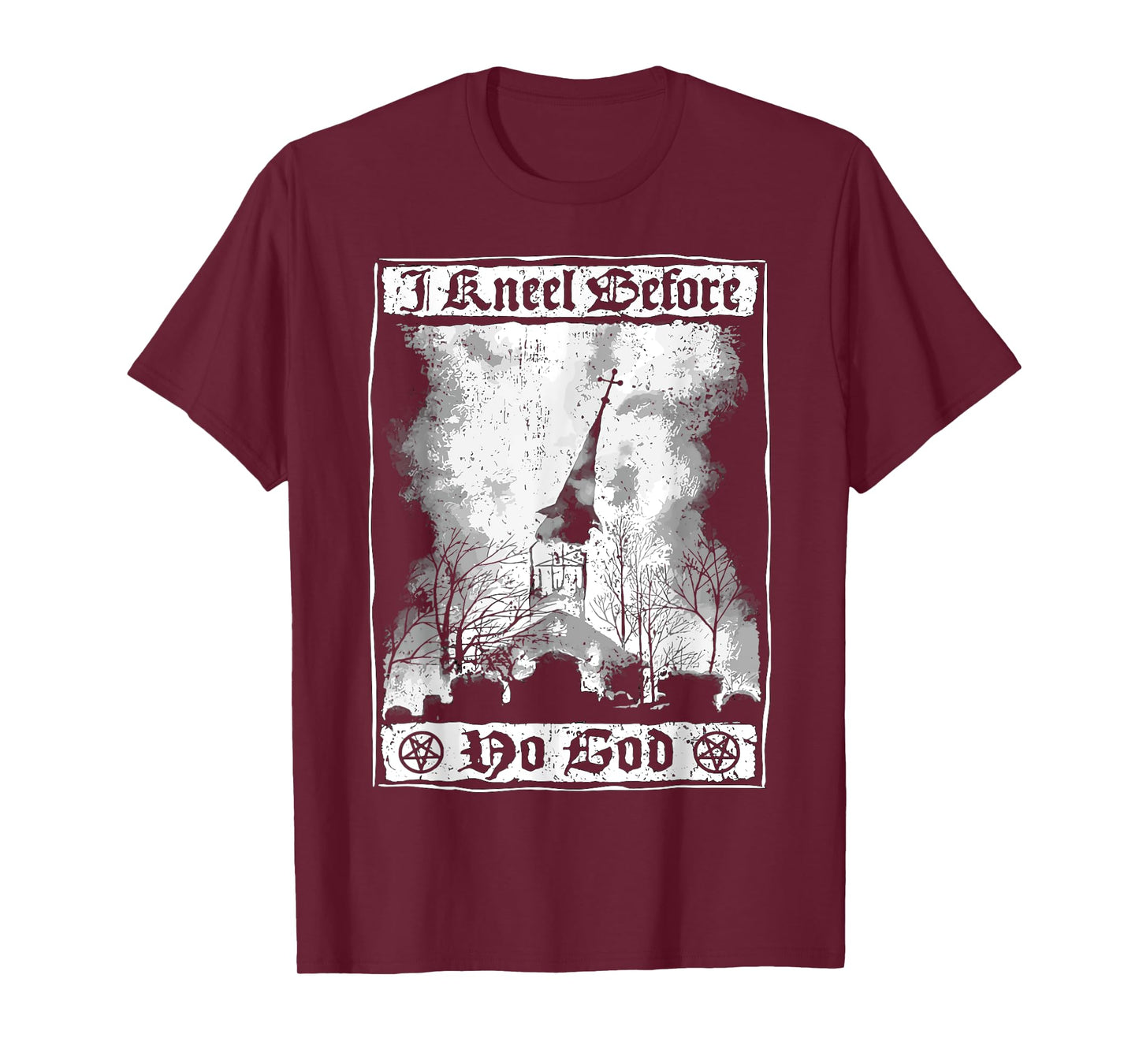 I kneel before no God Atheist Burning Church Anti Christ T-Shirt
