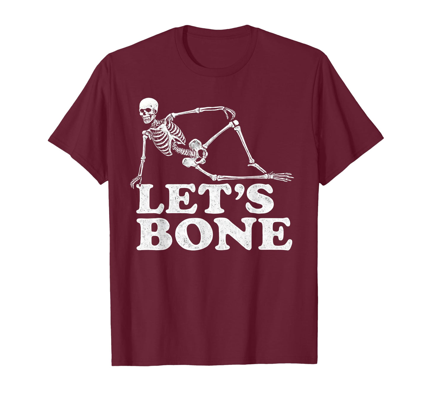 Funny Skeleton Halloween Let's Bone Humor Halloween Bones T-Shirt