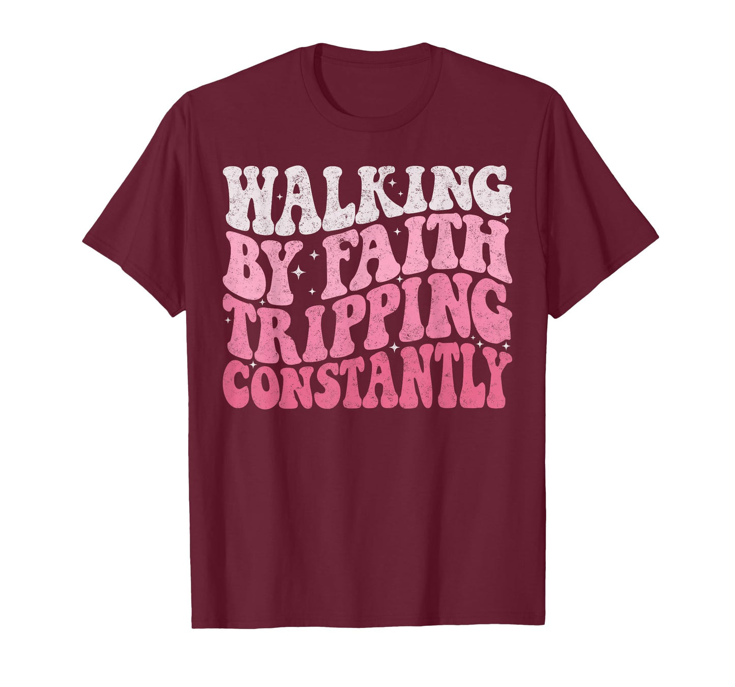 Walking by Faith Tripping Constantly Groovy Jesus Christian T-Shirt