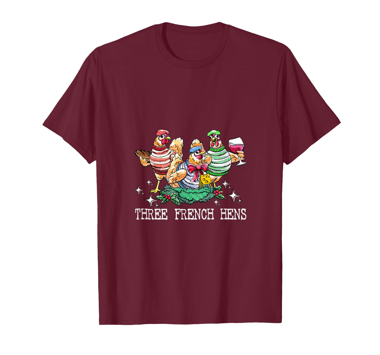 Three French Hens 12 Days Christmas Song Funny Xmas T-Shirt