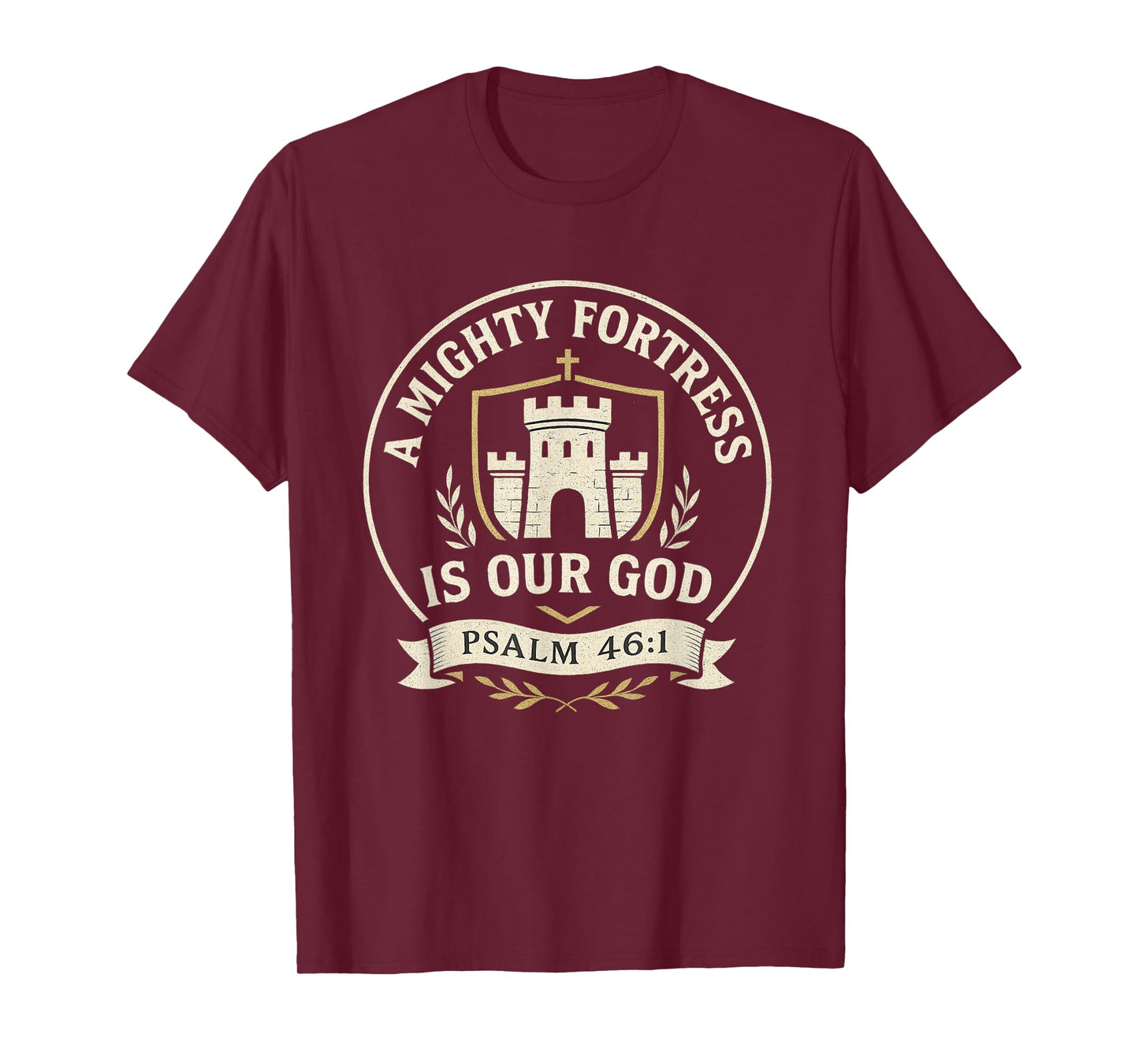 A Mighty Fortress is Our God Psalm 46:1 Hymn Emblem T-Shirt