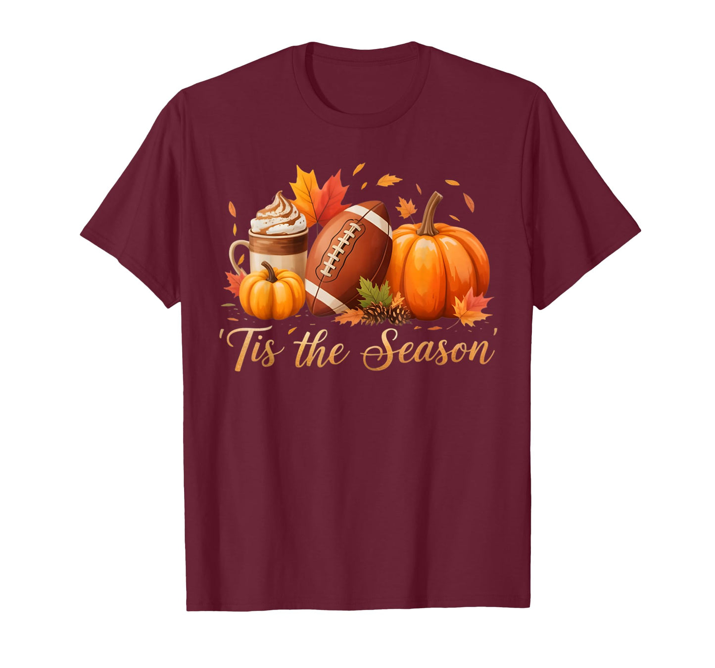 Tis The Season Fall Thanksgiving Pumpkin Spice Football Tee T-Shirt