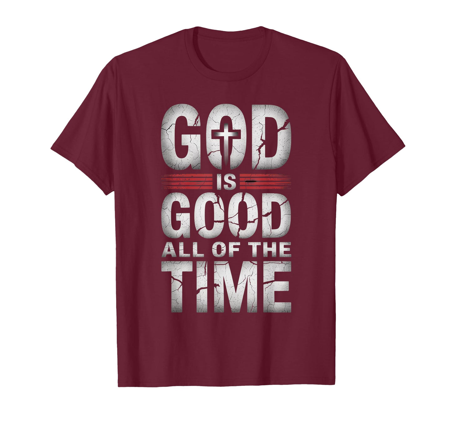 God Is Good All of The Time T-Shirt