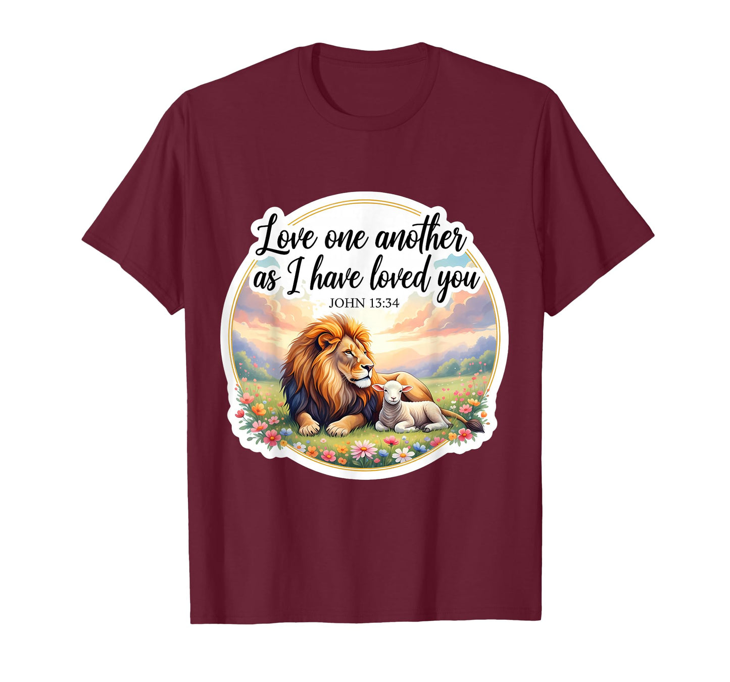 Love One Another As I Have Loved You Christian Bible Verse T-Shirt
