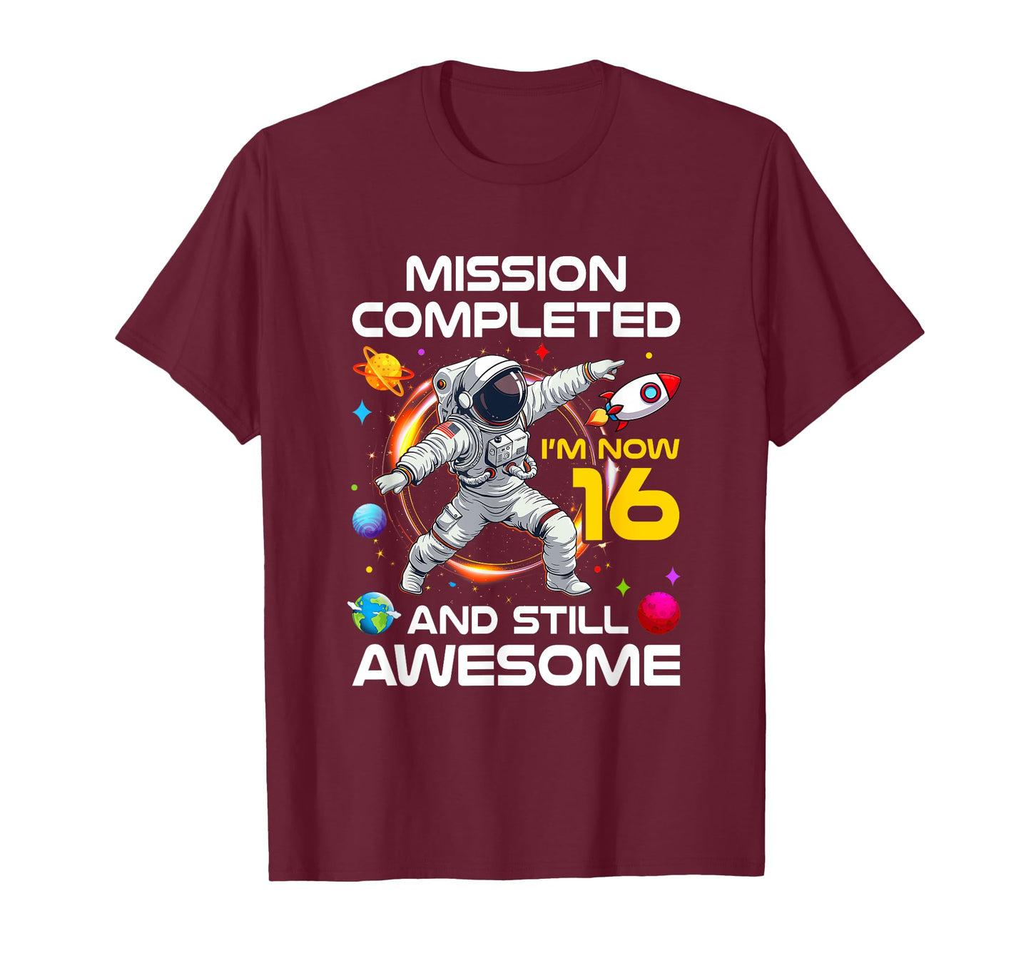 16Th Birthday Astronaut 16 Years Old Outer Space Birthday T-Shirt