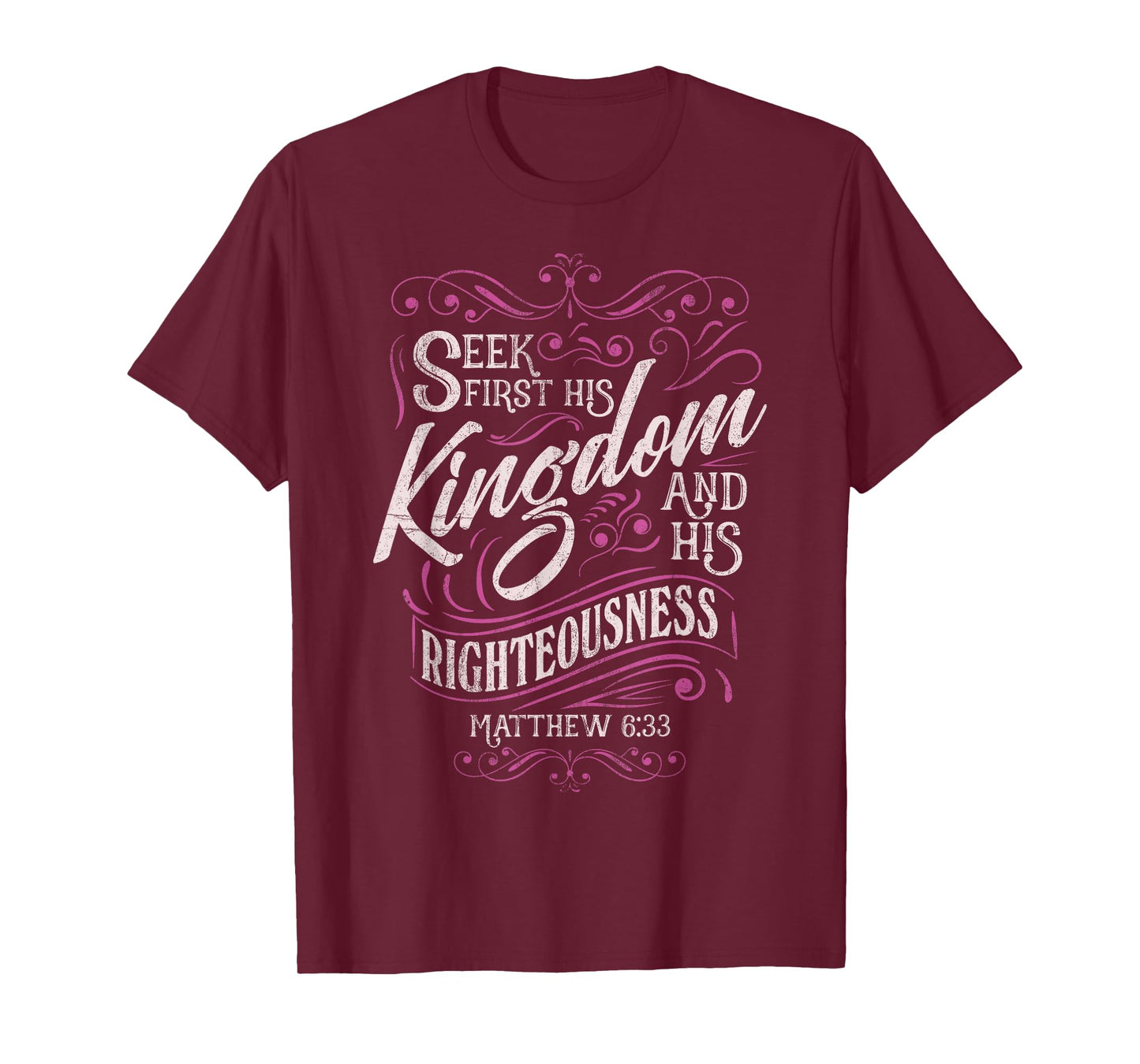 Seek First His Kingdom Matthew 6:33 Salvation Bible Verse T-Shirt