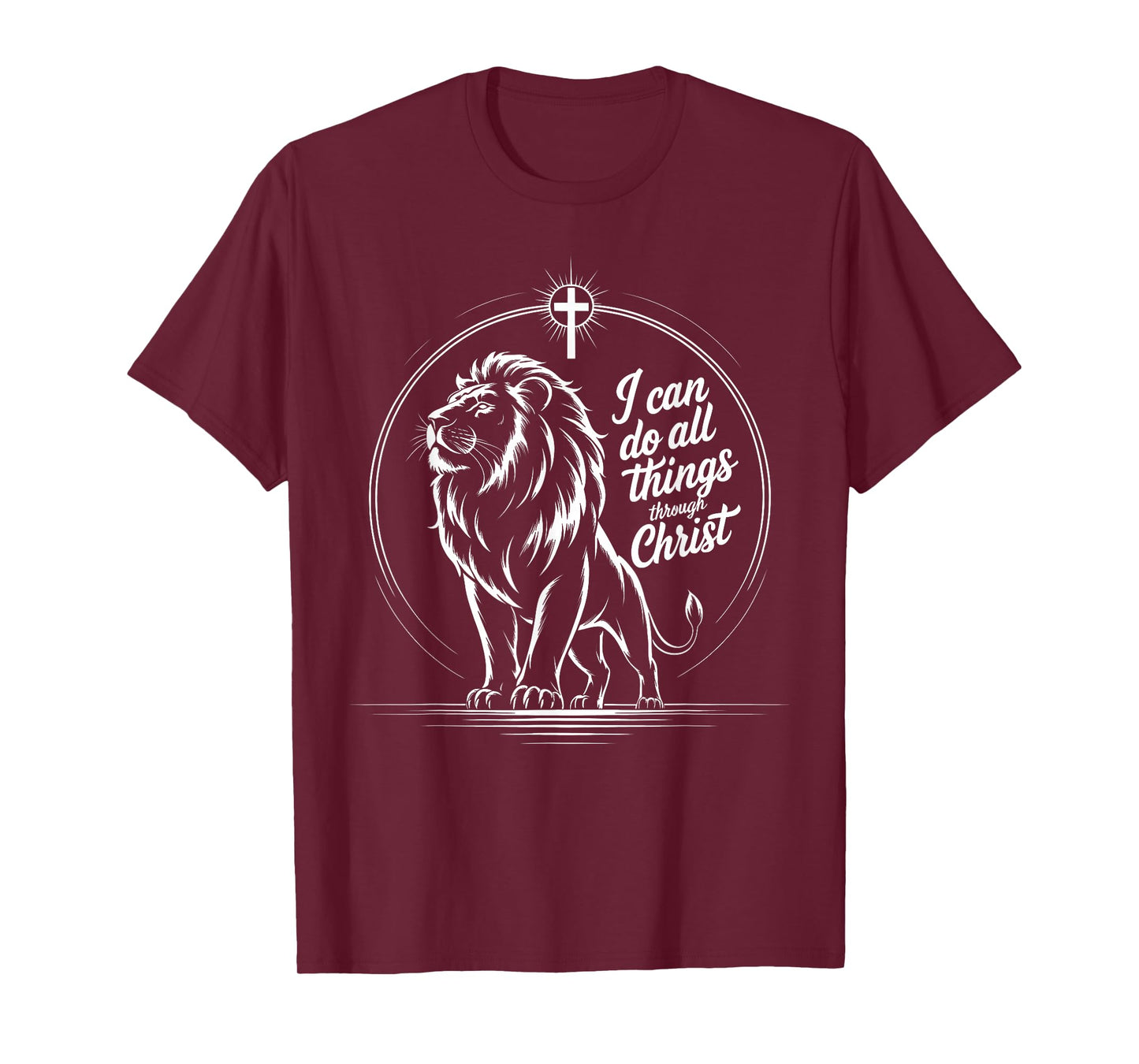 I Can Do All Things Through Christ Philippians 4:13 T-Shirt
