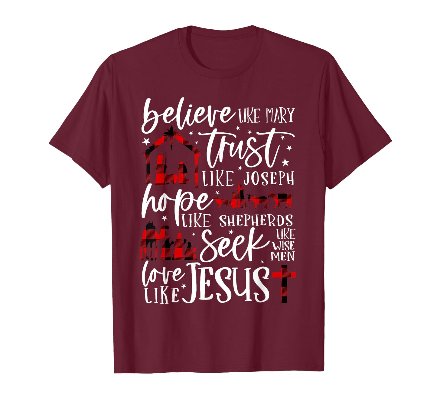 Believe Like Mary Trust Like Joseph Hope Like Shepherds T-Shirt