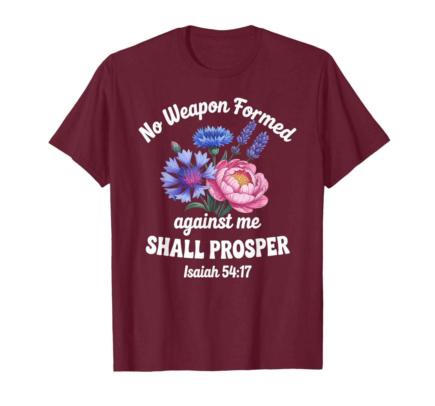 Isaiah 54:17 Verse Women Christian Floral T-Shirt