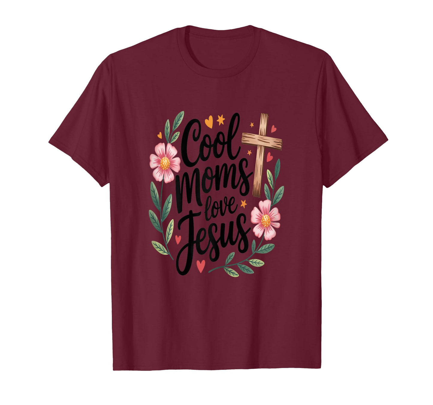 Womens Cool Moms Love Jesus Floral Christian Cross for Mom Mama T-Shirt