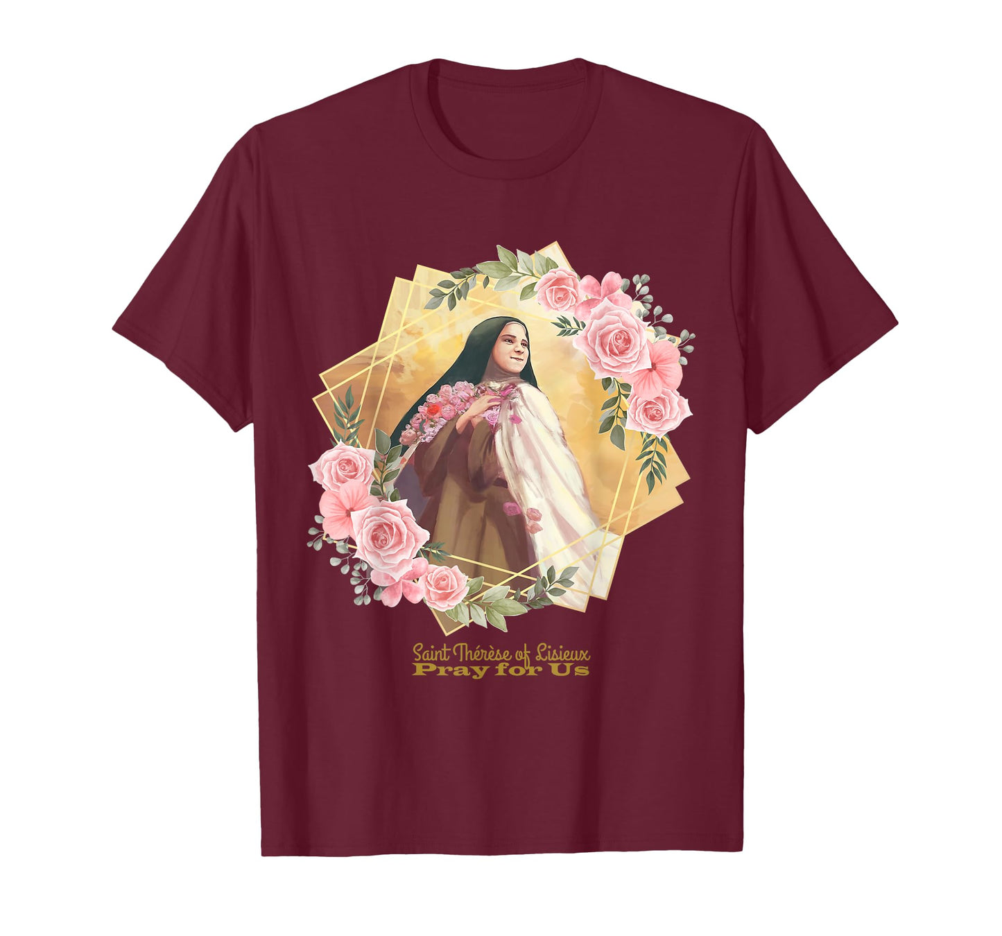 St Therese of Lisieux Catholic Saint Inspirational Quote T-Shirt