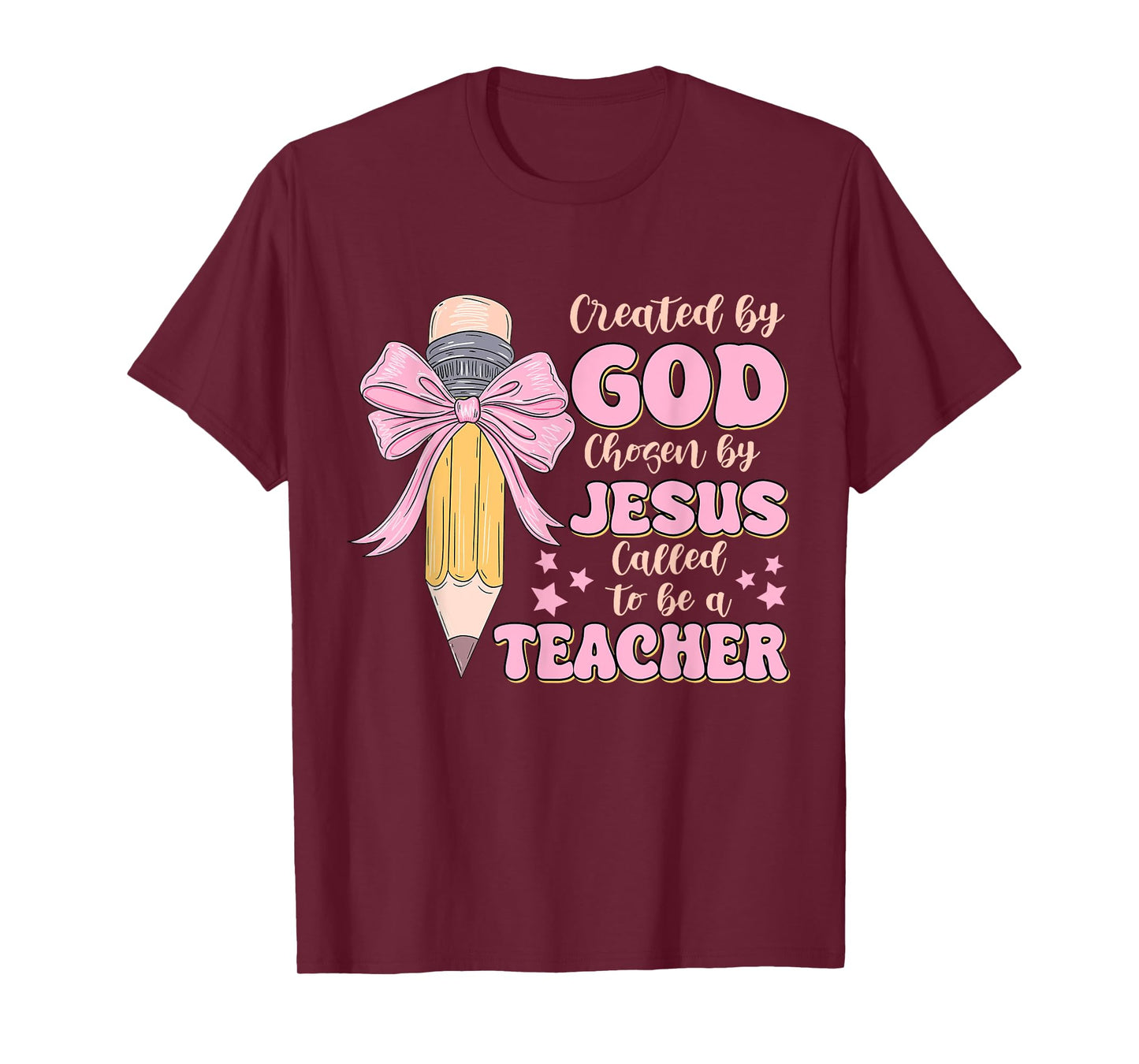 Created By God Called To Teacher - Jesus Christian Teacher T-Shirt