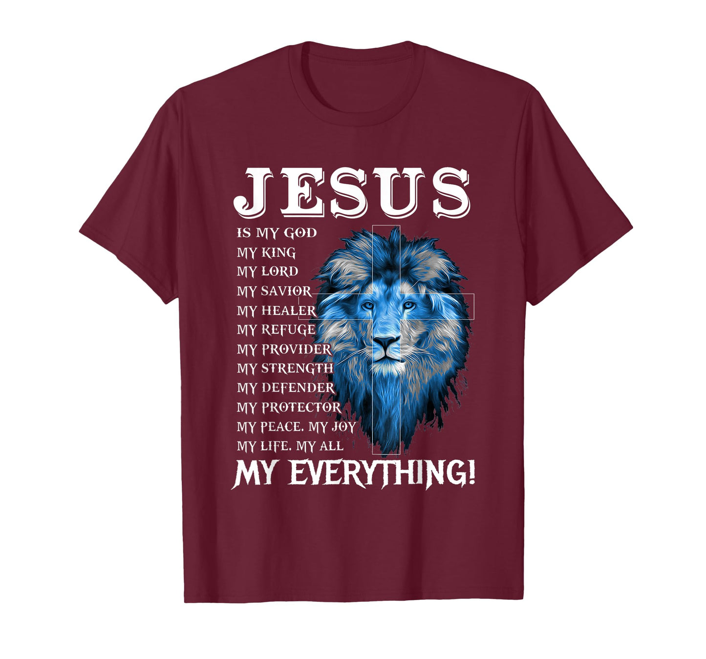 Jesus Is My God King My Lord My Savior Blue Lion Christian T-Shirt
