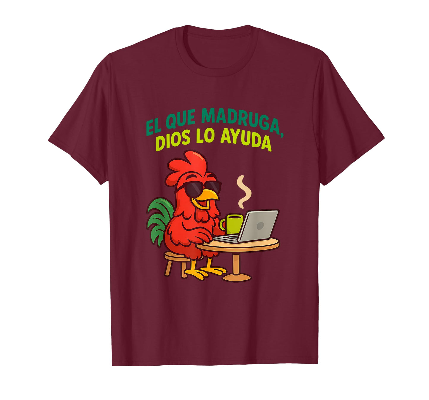Funny Early Bird Spanish Saying Humor Latino T-Shirt