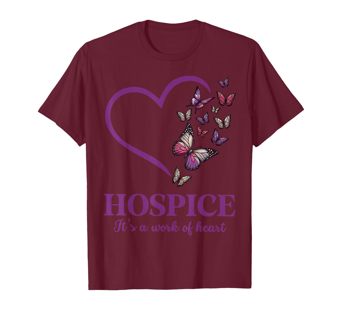 Hospice It's A Work Of Heart Butterfly Heart Hospice Worker T-Shirt