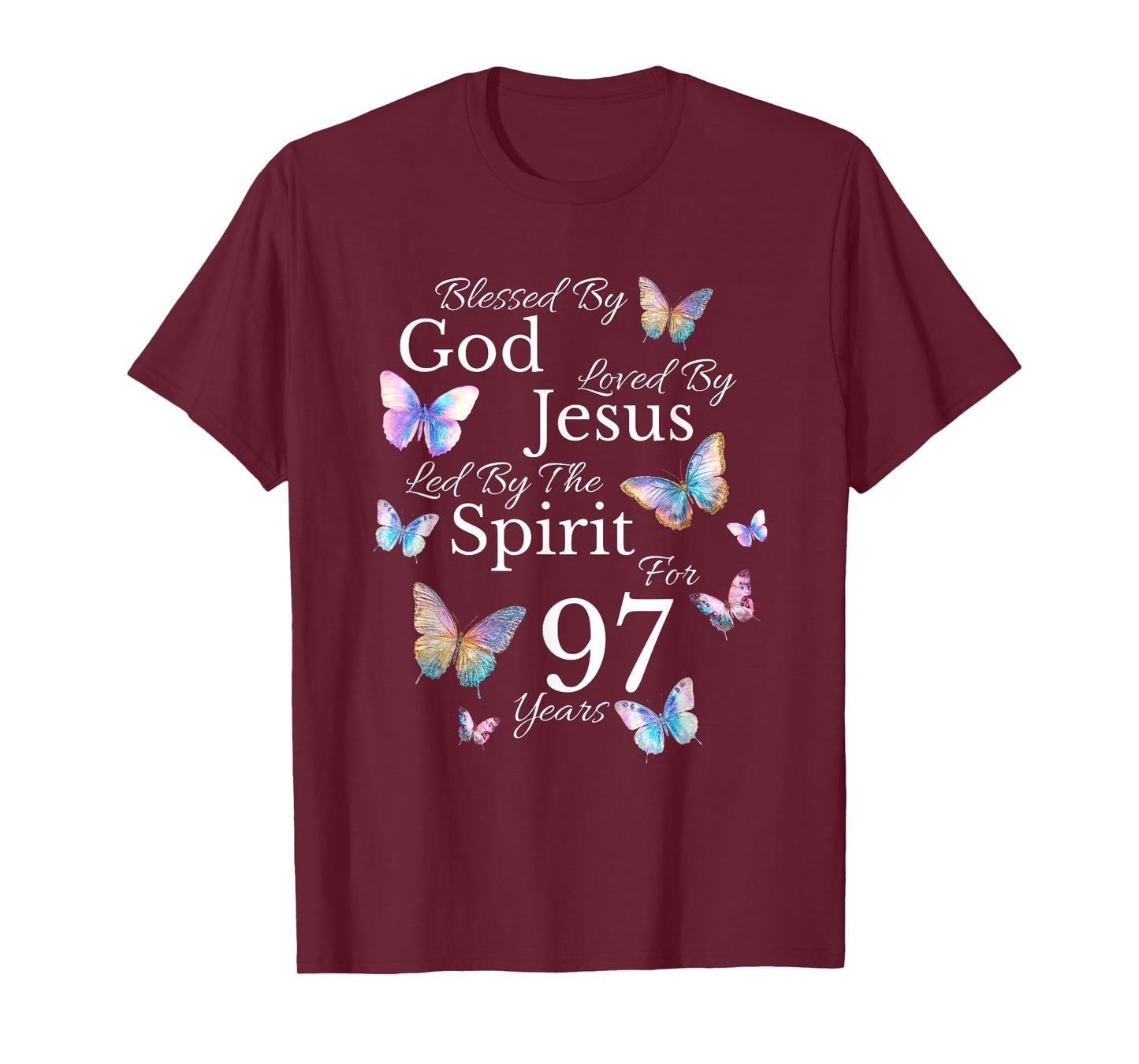 Blessed By God Loved By Jesus For 97 Years Old 97th Birthday T-Shirt