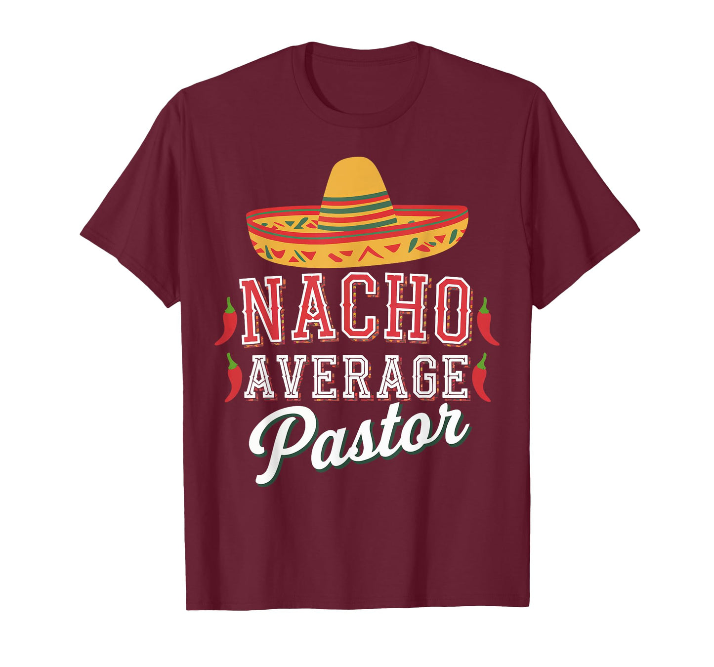 Nacho Average Pastor T-Shirt