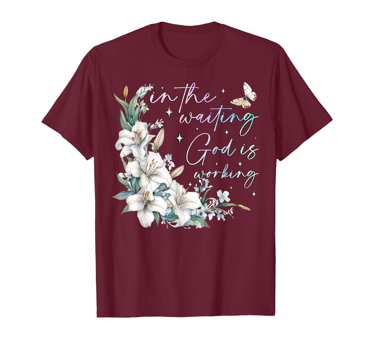 In the Waiting God is Working Christian Quote Floral Faith T-Shirt