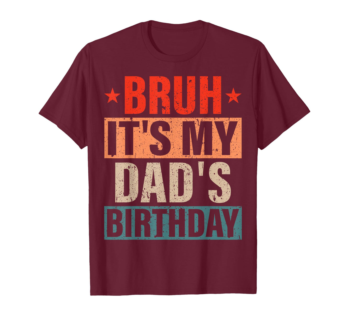 Bruh It's My Dad's Birthday Vintage Birthday Dad T-Shirt, Small, Black