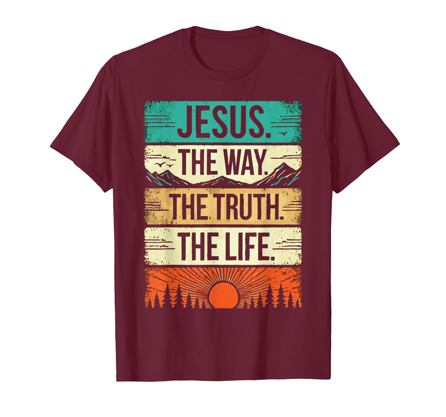 Jesus the Way the Truth the Life Religious Quote Vintage T-Shirt